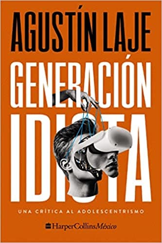 Generación idiota: Una crítica al adolescentrismo